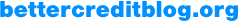 Better Credit Blog